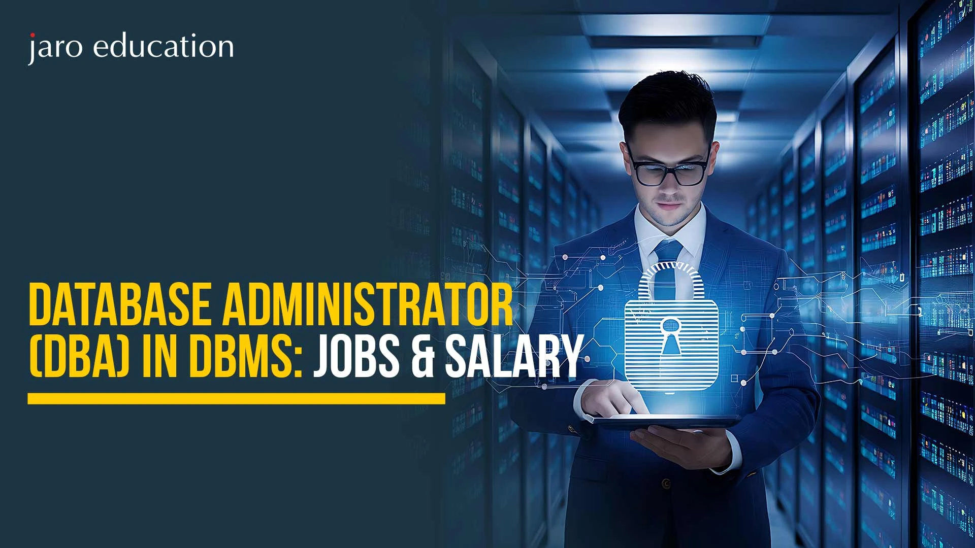 Database Administrator (DBA) in DBMS: Jobs &#038; Salary