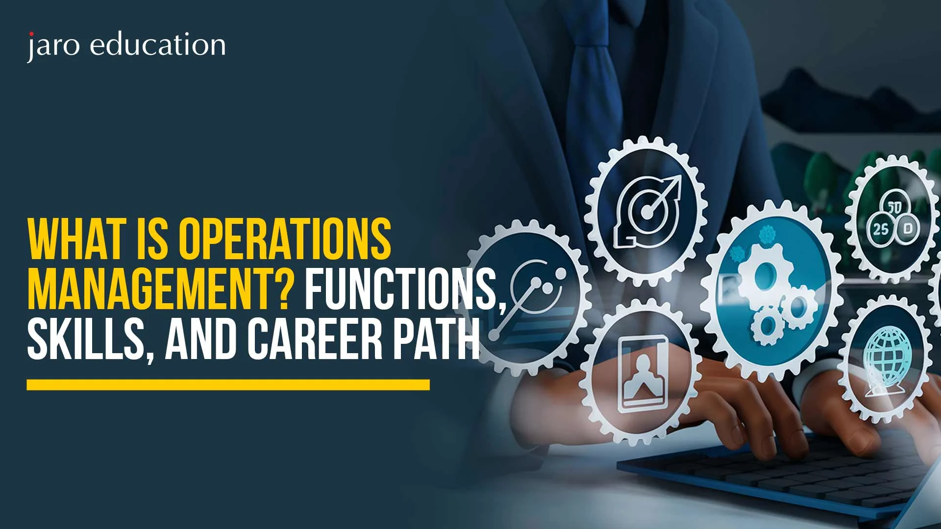 What is Operations Management? Functions, Skills, and Career Path