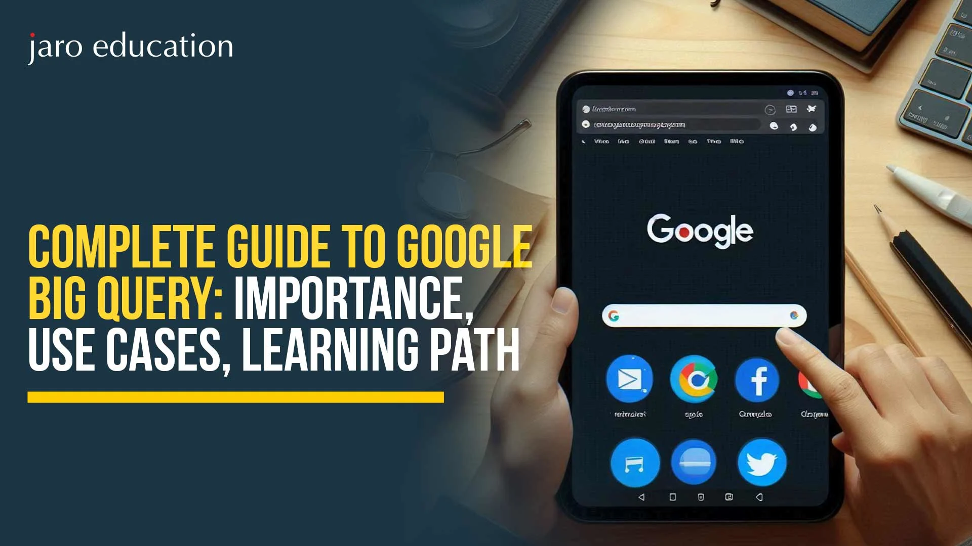 Complete Guide To Google Big Query: Importance, Use Cases, Learning Path