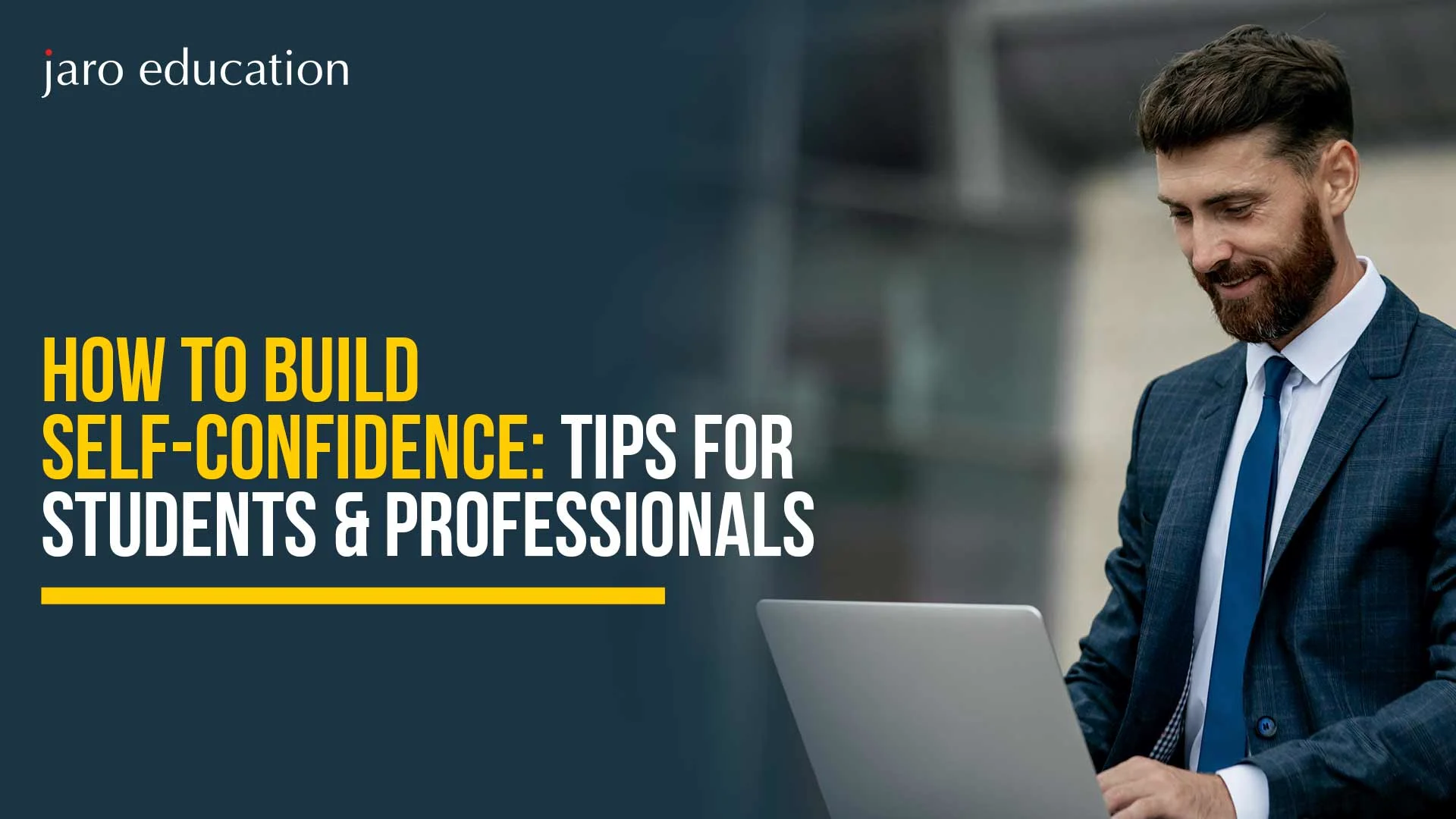 How to Build Self-Confidence: Tips for Students & Professionals