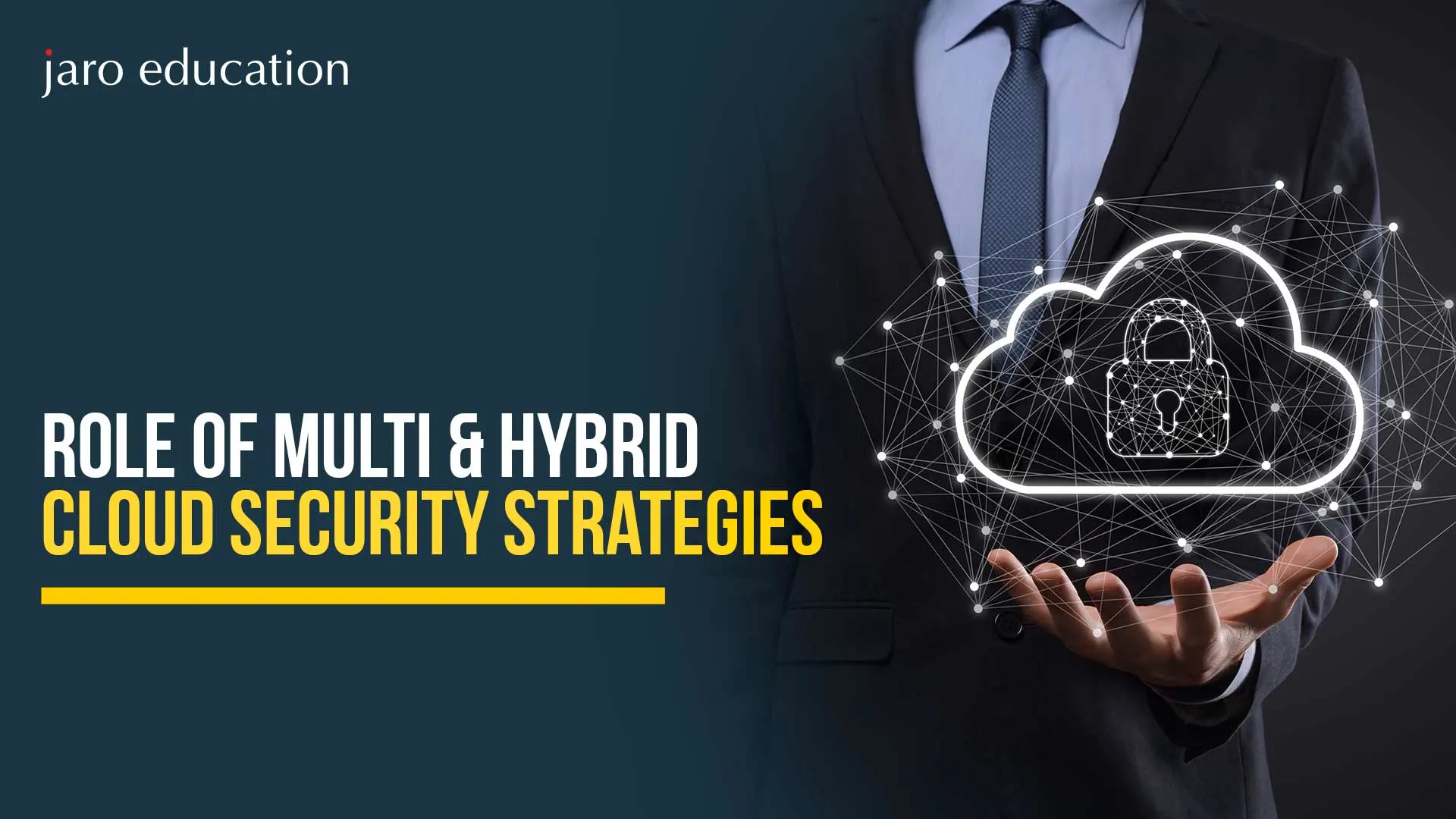 Role of Multi & Hybrid Cloud Security Strategies