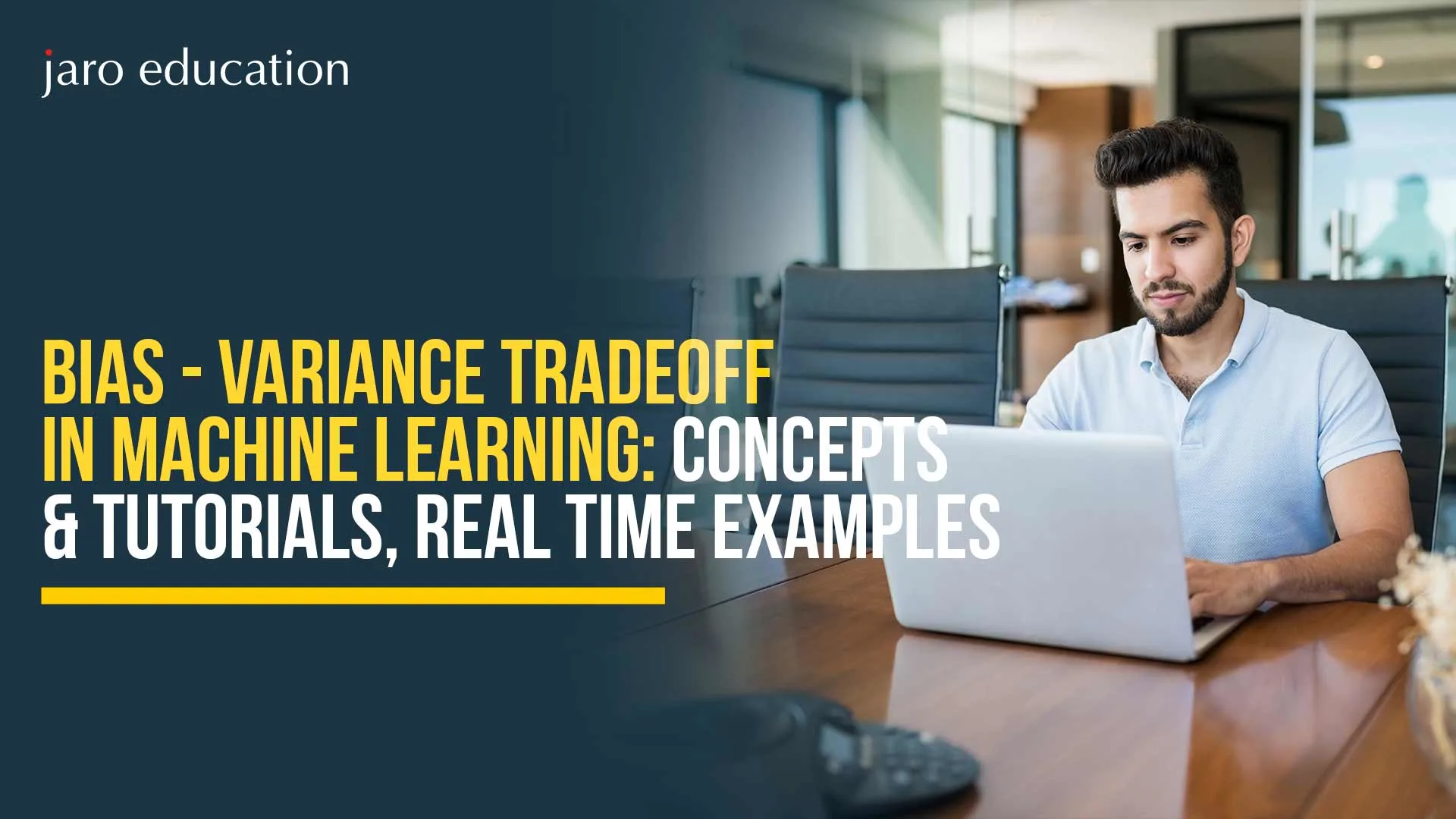 Bias – Variance Tradeoff In Machine Learning: Concepts & Tutorials, Real Time Examples